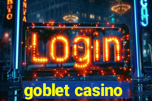 goblet casino